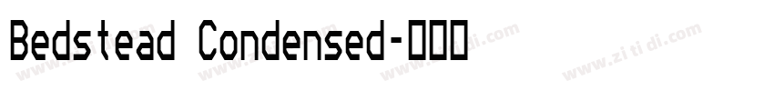 Bedstead Condensed字体转换